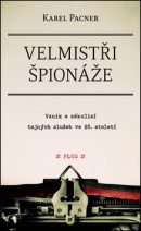 Velmistři špionáže (Karel Pacner)
