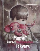 Mamut farby malinového lekváru (Zuska Stožická)