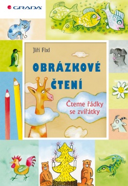 Obrázkové čtení – Čteme řádky se zvířátky (Jiří Fixl)