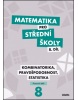 Matematika pro střední školy 8.díl Pracovní sešit