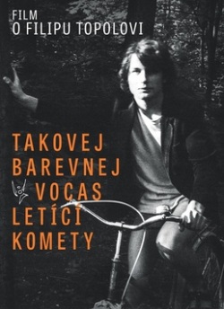 Takovej barevnej vocas letící komety DVD (Filip Topol)