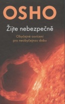 Žijte nebezpečně (Osho)