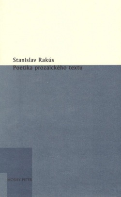Poetika prozaického textu (Stanislav Rakús)