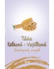 Dúhový most, 2. vydanie (Táňa Keleová-Vasilková)
