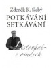 Potkávání setkávání (Zdeněk Slabý)