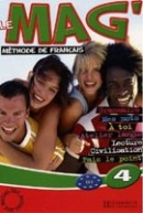 Le Mag' 4 Livre de l'eléve (Céline Himber, Charlotte Rastello, Fabienne Gallon)