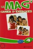 Le Mag' 4 Cahier d'exercices (Céline Himber, Charlotte Rastello, Fabienne Gallon)