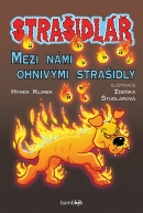 Strašidlář – Mezi námi ohnivými strašidly (Hynek Klimek, Zdeňka Študlarová)