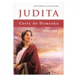 Judita - Cesta do Damasku (Davis Bunn, Janette Oke)