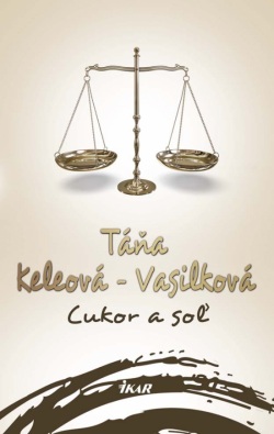 Cukor a soľ, 2. vydanie (Táňa Keleová-Vasilková)