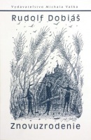 Znovuzrodenie (Rudolf Dobiáš)