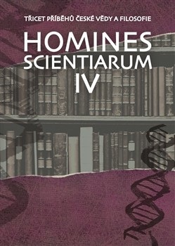 Homines scientiarum IV (Michal V. Šimůnek, Tomáš Hermann, Dominika Grygarová)