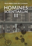 Homines scientiarum III (Soňa Štrbáňová, Tomáš Hermann, Dominika Grygarová)