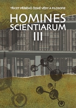 Homines scientiarum III (Soňa Štrbáňová, Tomáš Hermann, Dominika Grygarová)
