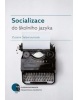 Socializace do školního jazyka (Zuzana Šalamounová)