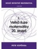 Nová infinitní matematika: I. Velká iluze matematiky 20. století (Petr Vopěnka)