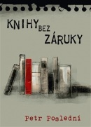 Knihy bez záruky (Petr Poslední)