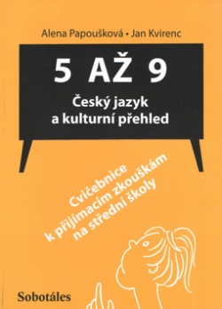 5 až 9 Český jazyk a kulturní přehled (Alena Papoušková, Jan Kvirenc)