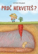 Proč nekveteš? (Katarína Macurová)