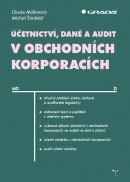 Účetnictví, daně a audit v obchodních korporacích (Michal Šindelář, Libuše Müllerová)