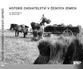 Historie chovatelství v českých zemích (Vladimíra Růžičková; Miroslav Čeněk)