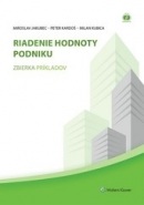 Riadenie hodnoty podniku - zbierka príkladov, 2. vydanie (Milan Kubica, Miroslav Jakubec, Peter Kardoš)