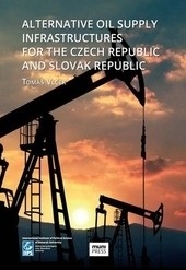 Alternative Oil Supply Infrastructures for the Czech Republic and Slovak Republic (Tomáš Vlček)
