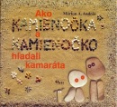 Ako Kamienočka a Kamienočko hľadali kamaráta (Márton A. András)
