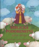 Biblická podobenství pro děti (Krisztina Kállai Nagy, Bob Hartman)