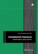 Podnikové financie - praktické aplikácie a zbierka príkladov, 2. upravené vydanie (Elena Fetisovová)