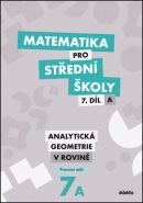 Matematika pro střední školy 7.díl A Pracovní sešit (Jana Kalová, Václav Zemek)