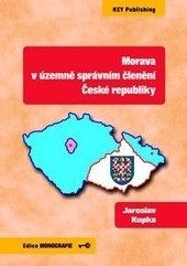 Morava v územně správním členění České republiky (Jaroslav Kupka)