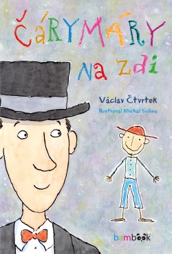Čárymáry na zdi (Michal Sušina, Václav Čtvrtek)