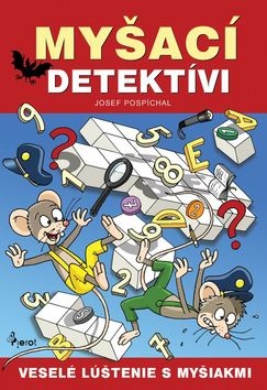 Myšací detektívi (Josef Pospíchal)