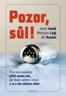 Pozor, Sůl! (Jiří Kuchař, Josef Jonáš, Miroslav Légl)
