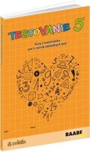 Testovanie 5 - matematika 5. ročník ZŠ (Iveta Scholtzová, Blanka Tomková, Edita Šimčíková)