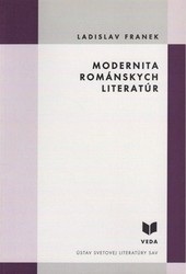 Modernita románskych literatúr (Ladislav Franek)