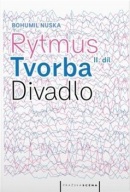 Rytmus, tvorba, divadlo - II. díl (Jan Dvořák, Bohumil Nuska)