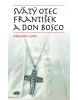 Svätý Otec František a don Bosco (Alejandro León)