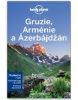 Gruzie, Arménie a Ázerbájdžán (Tom Masters, John Noble, Virginia Maxwell)