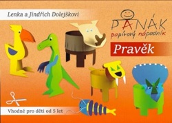 Pravěk - Panák papírový nápadník (Jindřich Dolejšek, Lenka Dolejšková)