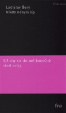 Nikdy nebylo líp (Ladislav Šerý)