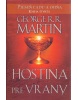 Hostina pre vrany - Pieseň ľadu a ohňa - Kniha 4 (George R. R. Martin)