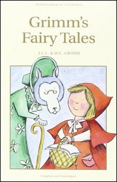 Grimm's Fairy Tales (Jacob Grimm; Wilhelm Grimm)