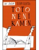 Toto není kámen (Miroslav Šašek)