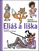 Eliáš a liška (Ivona Březinová; Helena Zmatlíková)