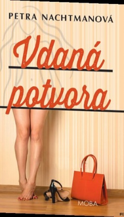 Vdaná potvora (Petra Nachtmanová)