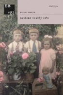Babické vraždy 1951 (Michal Stehlík)