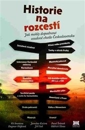 Historie na rozcestí (Jiří Suk, Jaroslav Kučera, Vít Smetana, Dagmar Hájková, Pavel Šrámek, Oldřich Tůma)