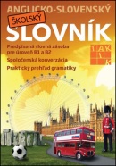 Anglicko-slovenský školský slovník (B1 - B2) (Kolektív autorov)
